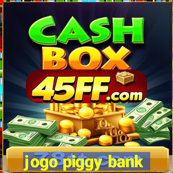 jogo piggy bank